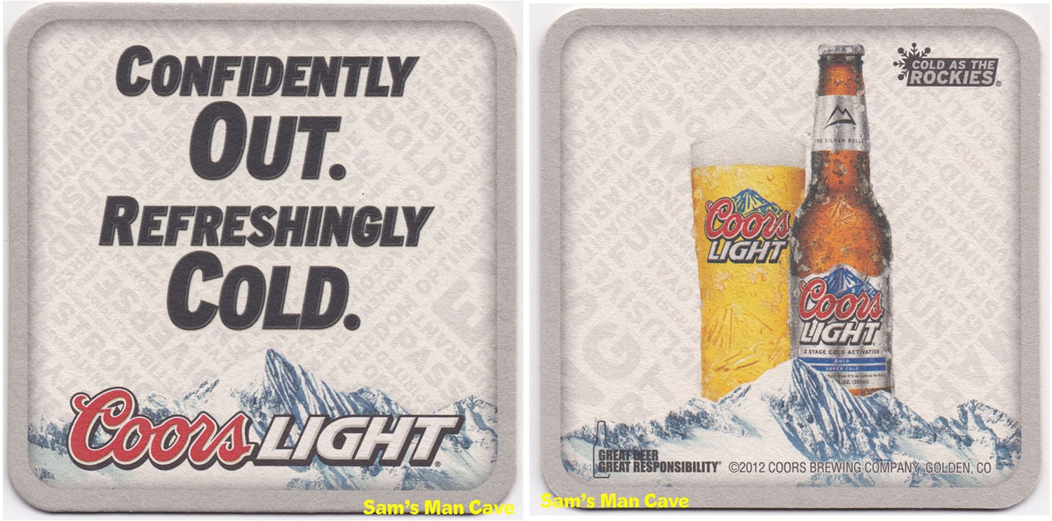Coors Light Confidently Out Beer Coaster