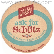 Schlitz Ask For Beer Coaster
