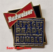 Budweiser Ready to Rumble Pin