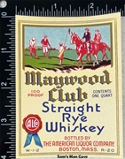 Maywood Club Straight Rye Whiskey Label