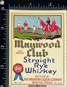 Maywood Club Straight Rye Whiskey Label